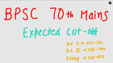 BPSC 70th Mains || Expected Cutoff || UR & OBC