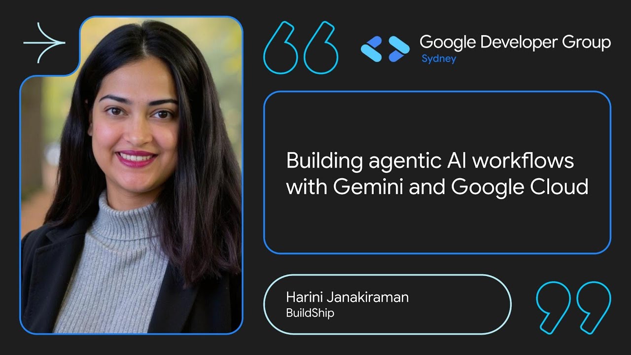 Building agentic AI workflows and tools for your agents - Harini Janakiraman | GDG Sydney April 2025