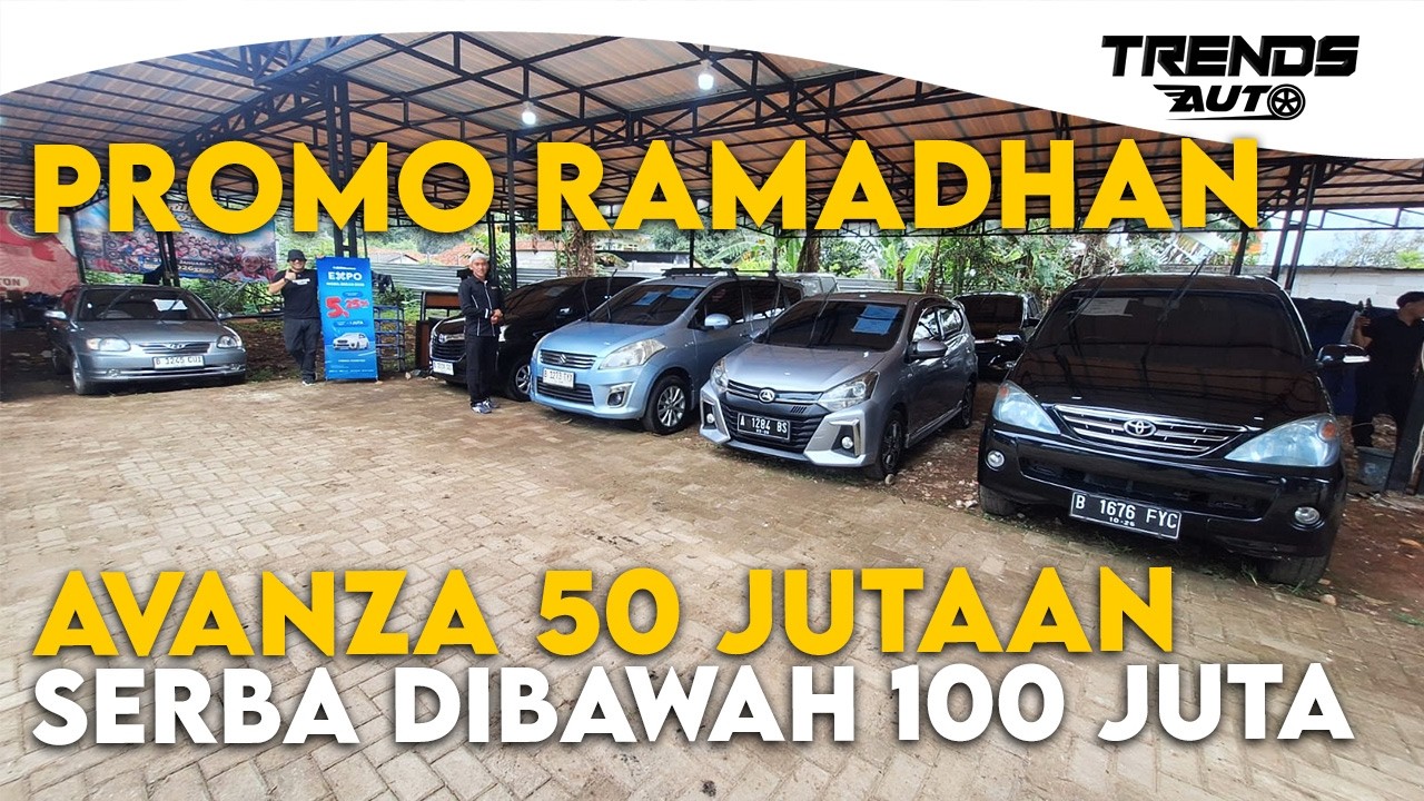 AVANZA CUMA 50 JUTAAN!!! PROMO RAMADHAN, PILIHAN MOBIL DI BAWAH 100 JUTA COCOK BUAT MUDIK LEBARAN.