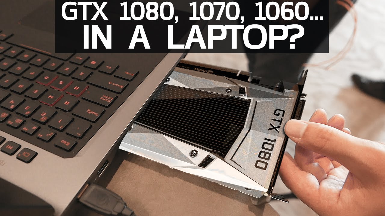 GTX 1080, 1070 & 1060 - Now In Laptops - YouTube