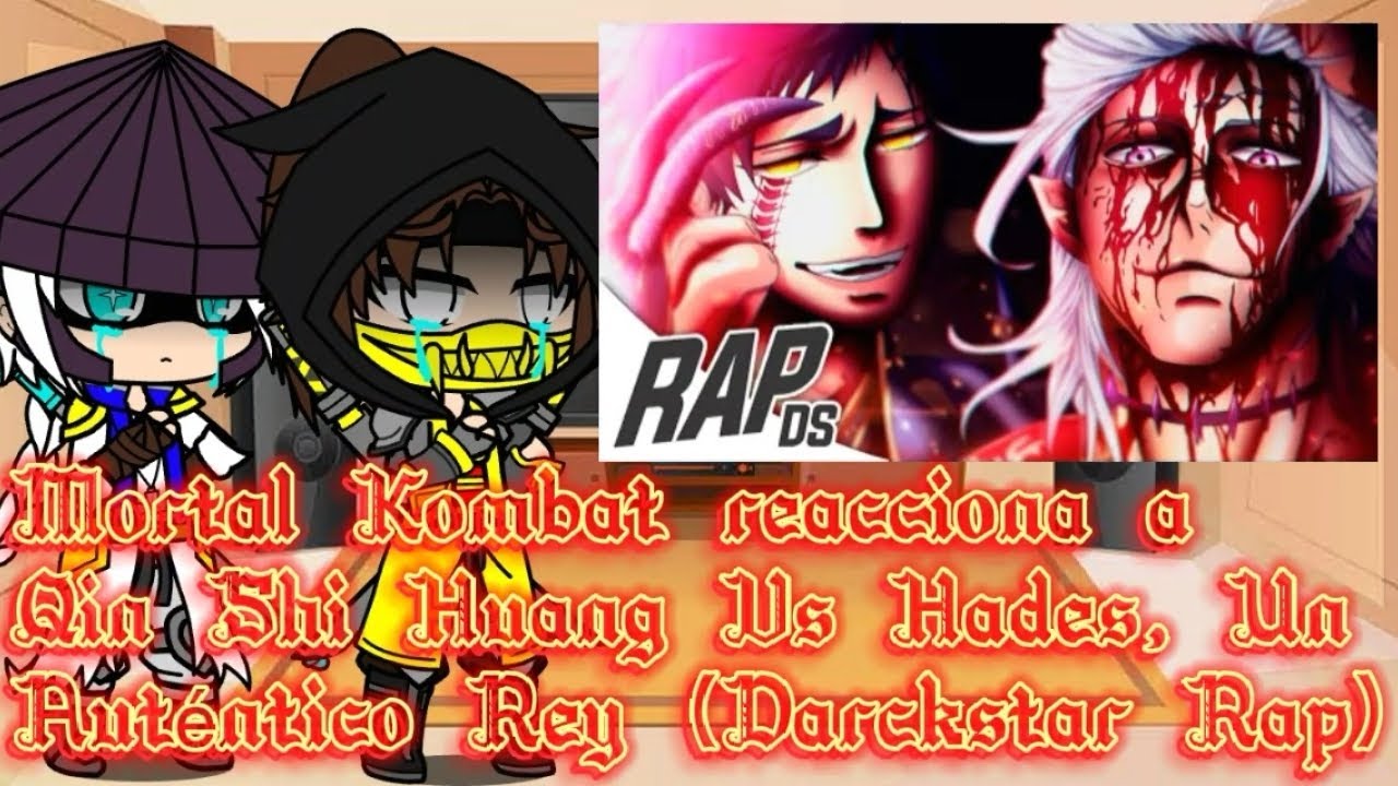 Mortal Kombat reacciona a Qin Shi Huang Vs Hades, Un Auténtico Rey (DarckStar Rap) | Gacha Club