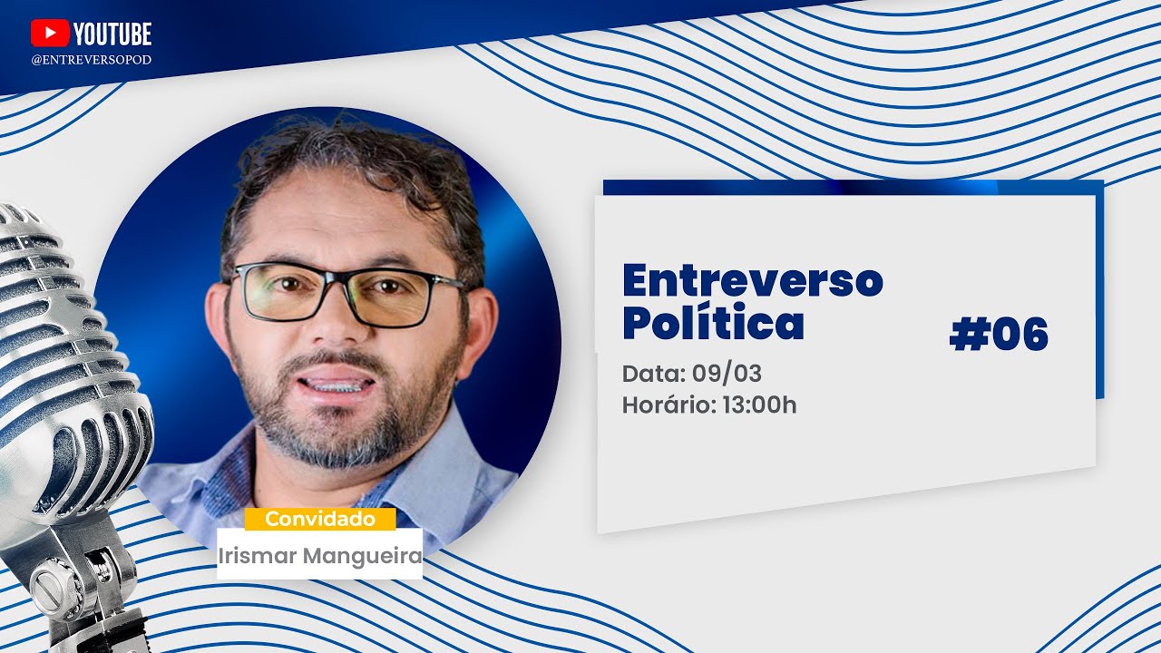 Conversando sobre Política Local com Irismar Mangueira: Desafios e Experiências @entreversotv