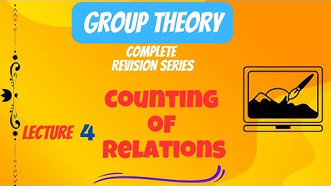 Counting Number of relations || Group theory