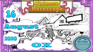 THE OX – 16/08/2020 – Chinese Horoscope Daily