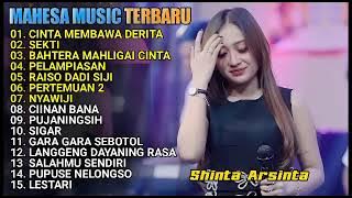 CINTA MEMBAWA DERITA - SHINTA ARSINTA - MAHESA MUSIC TERBARU 2024 FULL ALBUM