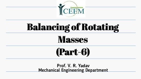 Balancing of Rotating Masses Part-6