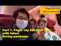 Flight UK-Indonesia during pandemic with Infant (Qatar Airways). P1: Edinburgh-Doha (ENG & ID sub)