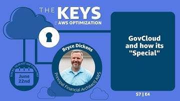 GovCloud and how its special | The Keys to AWS Optimization | S7 E4