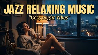 Snowy Evening Jazz ❄️ - Cozy Warm Jazz Piano For Winter Night Relax