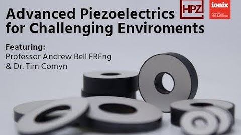 Advanced Piezoceramics for Challenging Environments