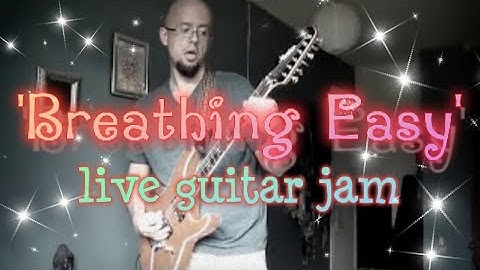 "Breathing Easy" - Live Looping Improv performance with ZOOM G3 Looper