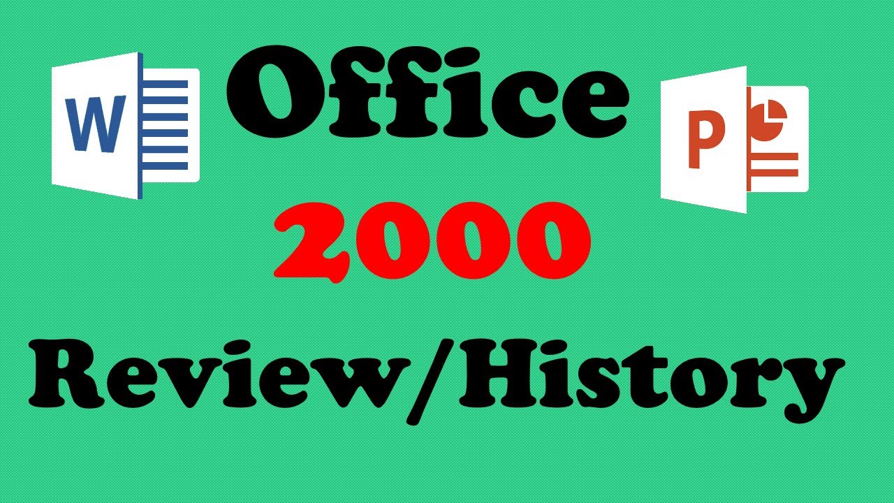 Microsoft Office 2000 Historyreview Youtube