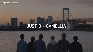 JUST B (저스트비) - Camellia (얼어있는 길거리에 잠시라도 따듯한 햇빛이 내리길) 'Easy Lyrics'