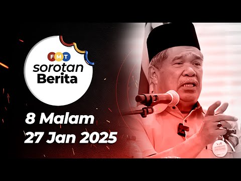 Sorotan Berita: 8 malam, 27 Januari 2025
