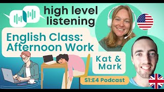 S1 E4: Afternoon Work Routine Intermediate and Advanced English Vocabulary Podcast