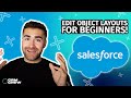 Edit object layouts in salesforce  full tutorial  2023