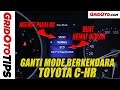 Cara Ganti Mode Berkendara Toyota C-HR | How To | GridOto Tips