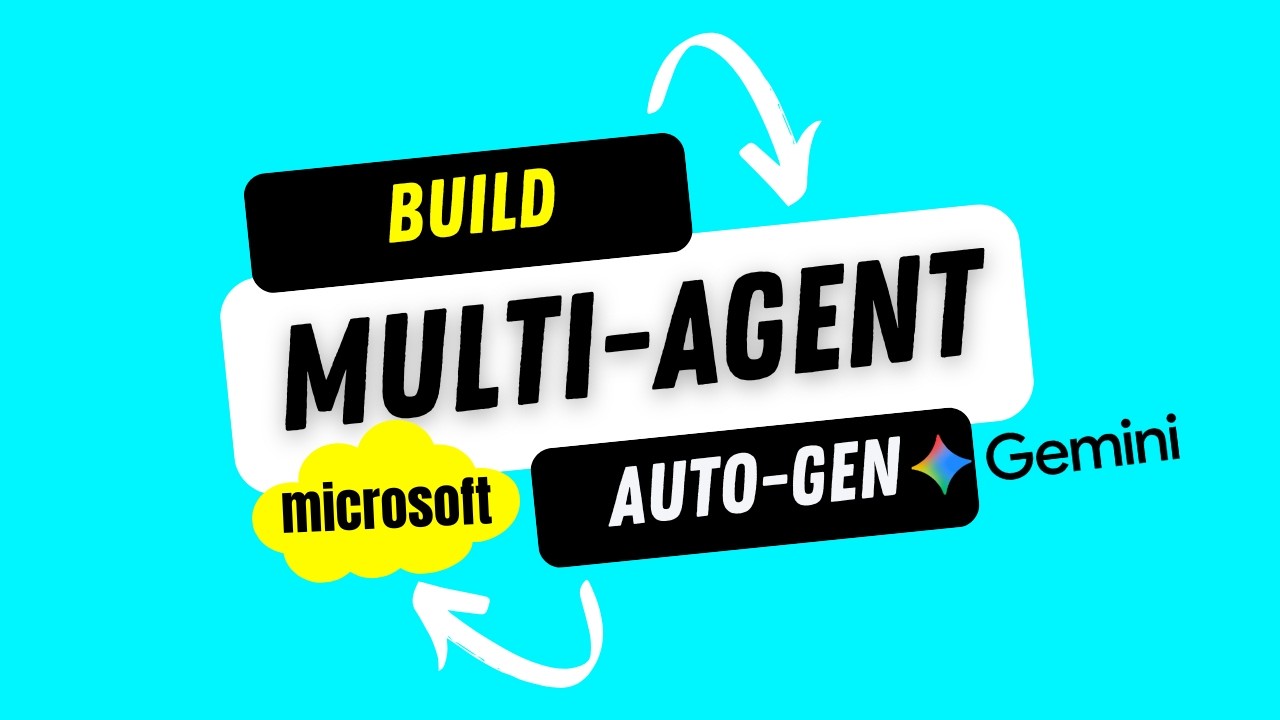 Build Multi-Agent System with Microsoft AutoGen Using Gemini | Complete ...