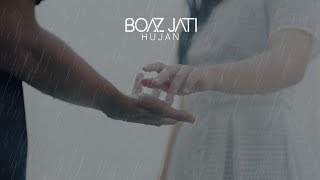 BOAZ JATI - Hujan (Official Music Video)