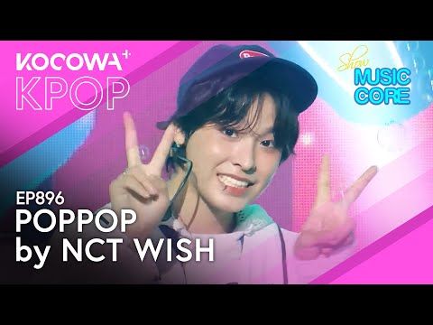 NCT WISH - Poppop l Show! Music Core EP896 | KOCOWA+ - YouTube