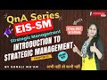 QnA Series SM Chapter 1 - Introduction to Strategic Management with Sonali Ma'am