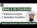 Bank Definition and it functions || What is Bank || Primary and Secondary Functions of Bank
