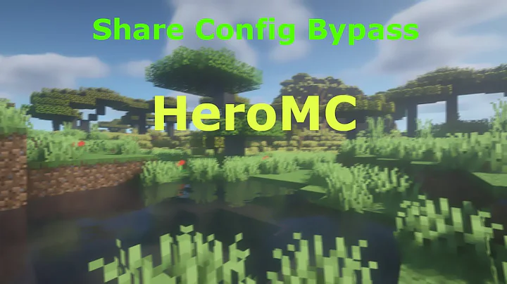 Share config bypass HeroMC FDP Client