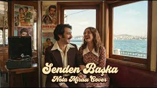 Senden Başka - 70s Psychedelic Anatolian Rock Cover - Nota Mirası