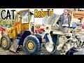 Restoration Of Cat Wheel Loader Old Machine Engine | Repairing CAT 4 Cylinder Engine