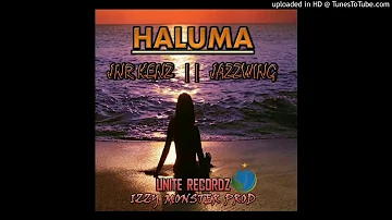 Haluma (2018)_Jnr Kenz ft JazzWing_Unite Recordz_Izzy Monter Prod