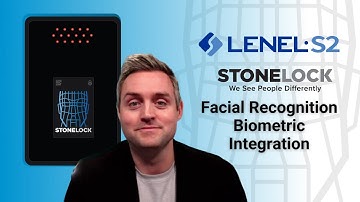 LENEL S2 & StoneLock: How to integrate a Facial Recognition Biometric Reader.