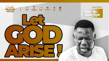 LET GOD ARISE!! PROPHETIC PRAYER HOUR || PPH || WITH REV SAM OYE || DAY 1640 ||