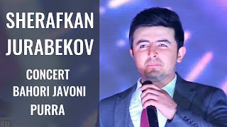 ШЕРАФКАН ЧУРАБЕКОВ - КОНСЕРТ БАХОРИ ЧАВОНИ (ПУРРА)