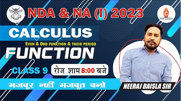 🔥 NDA 1 2023 | Odd & Even Function | Calculus by Neeraj Baisla Sir | NDA Maths Classes | Class 9
