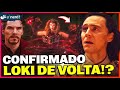 LOKI FOI CONFIRMADO EM DR ESTRANHO MULTIVERSO DA LOUCURA? Veja o que vai rolar!