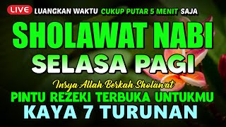 SHOLAWAT JIBRIL PENARIK REZEKI PALING DAHSYAT, SHOLAWAT NABI MUHAMMAD SAW, Salawat Jibril Merdu
