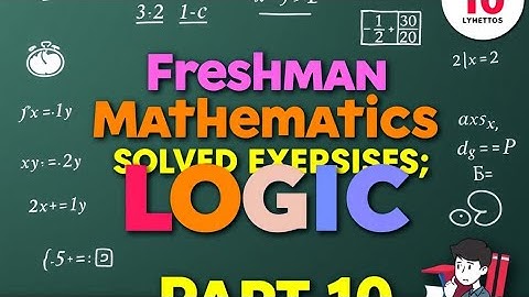Freshman Mathematics Solved Exercise | PART 10 | Argument and Validity #solution #answers