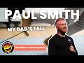 Paul Smith | My Dads Fall