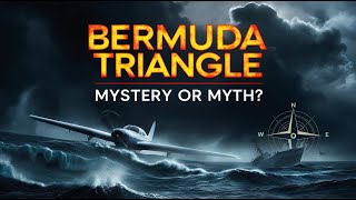 The Science of Bermuda Triangle: Unraveling the Enigma