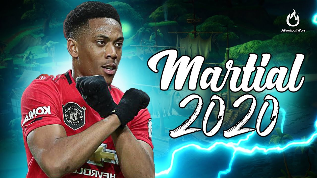 Anthony Martial Skills And Goals 2020 1080i YouTube