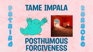 Tame Impala - Posthumous Forgiveness - Fatbird Karaoke