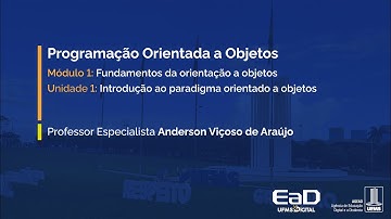 [UFMS Digital] Programação Orientada a Objetos - Módulo 1 - Unidade 1