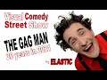 Teaser the gag man  street show  by elastic