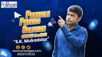 CSIR NET June 2018 Particle Physics Solution