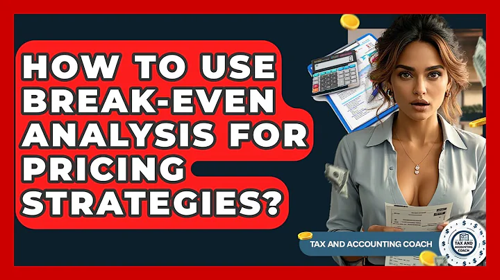 How To Use Break-Even Analysis For Pricing Strategies? - Tax and Accounting Coach