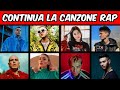 Quiz  continua le canzoni rap italiane    finish the lyrics parte 2