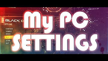 Black Ops 3 - PC & Mouse Settings