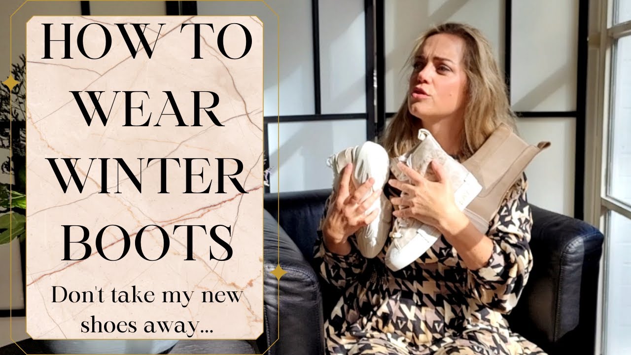 How to wear your Winter Boots! YouTube