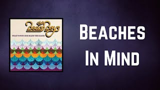 The Beach Boys - Beaches In Mind (Lyrics)