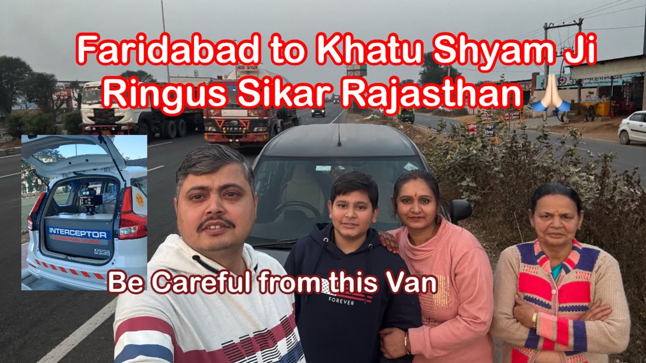 Delhi (Faridabad) se Khatu Shyam Ringus Rajasthan by Car Road